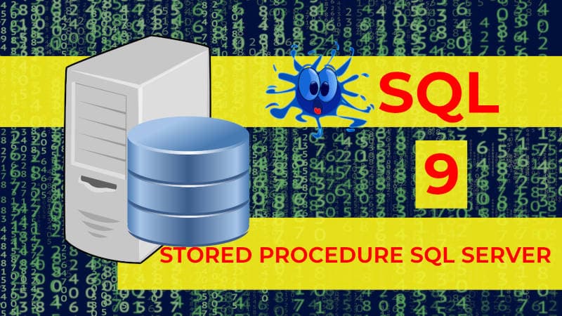 Guía De 【 Stored Procedure En Sql Server 】 Ejemplos 2022 8836