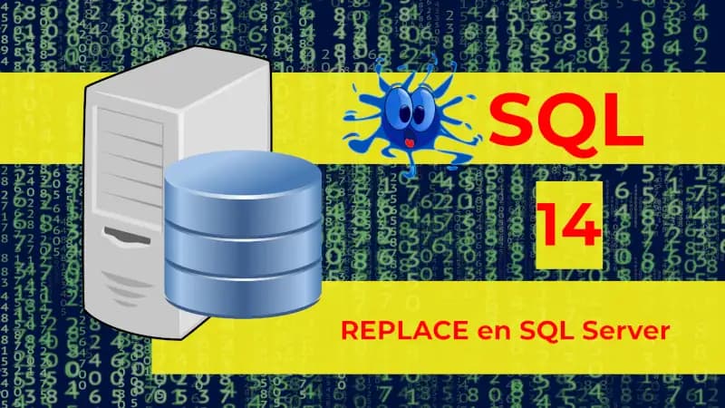 SQL Server REPLACE: Función para la manipulación de cadenas de texto
