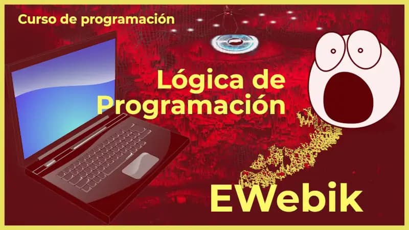 Lógica de programación: conceptos y ejemplos prácticos