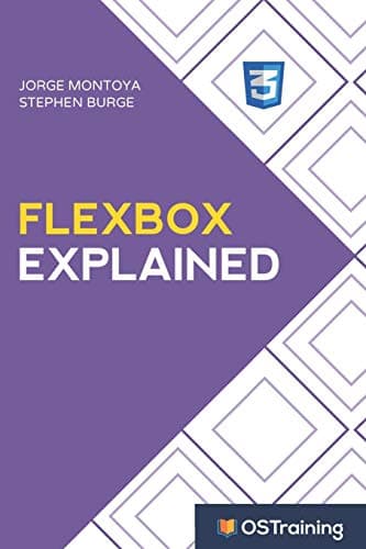 Flexbox Explained: Your Step-by-Step Guide to Flexbox