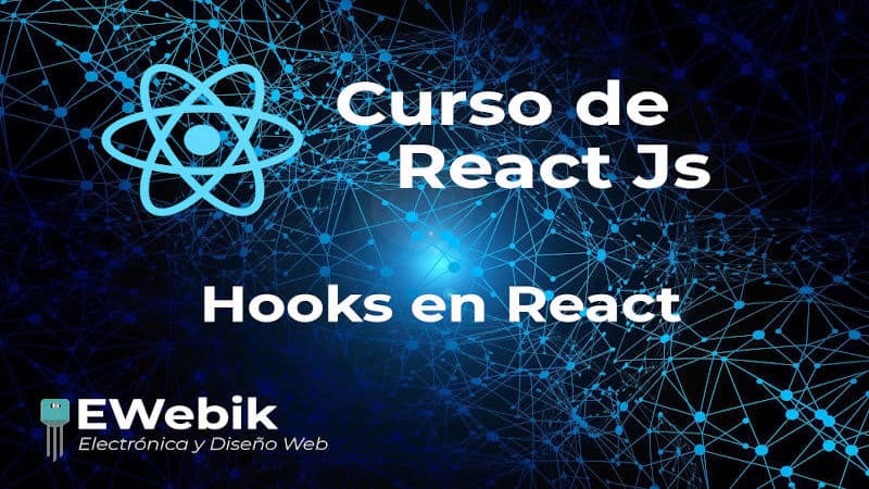 Master de Hooks en React JS, características, reglas y usos